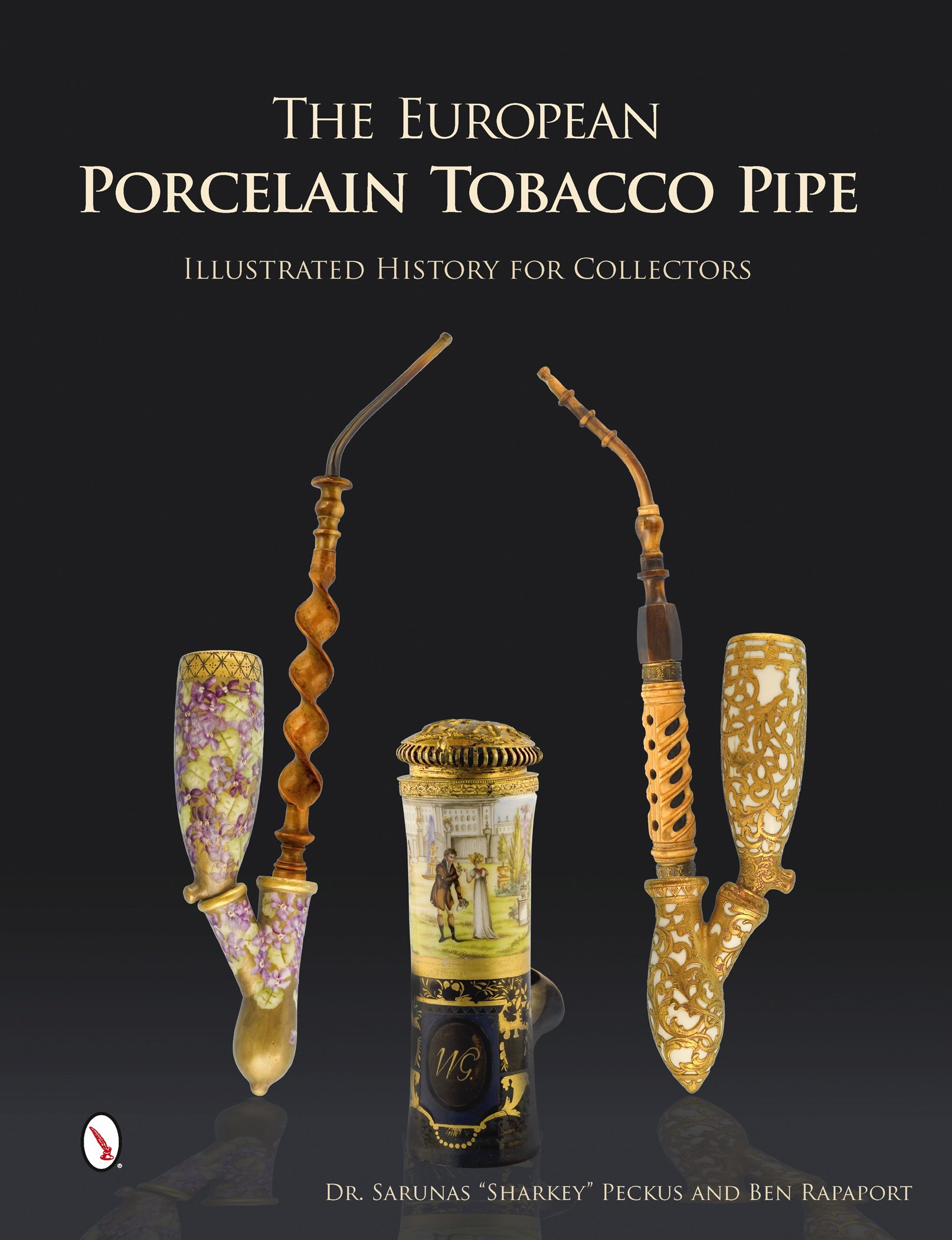 The European Porcelain Tobacco Pipe: Illustrated History for Collectors (英语) 精装 – 2014年10月28日 by Sarunas Peckus (作者), Benjamin Rapaport
